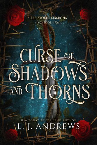 The Hidden Secrets of the Curse of Shadows and Thorns